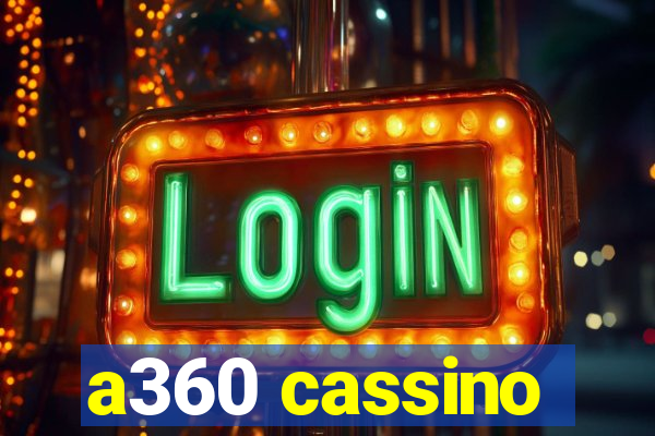 a360 cassino